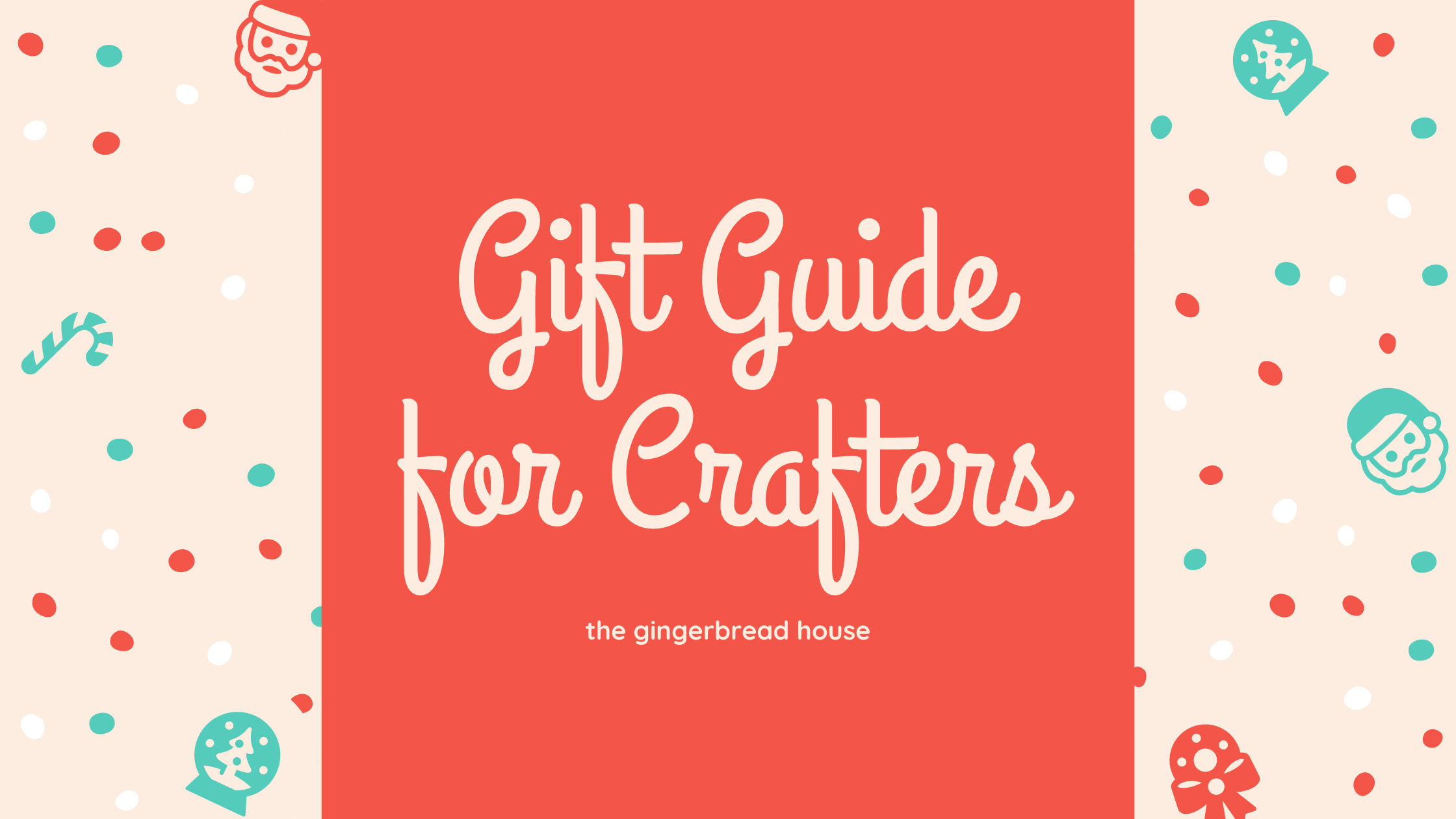 Christmas gift guide for crafty people